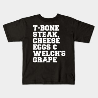 T-Bone Steak, Cheese Eggs, Welch's Grape - Guest Check Kids T-Shirt